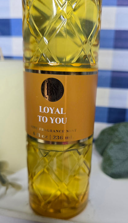 New Bath & Body Works LOYAL TO YOU Body Mist, Body Spray, Fine Fragrance Mist